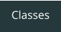 Classes