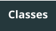 Classes